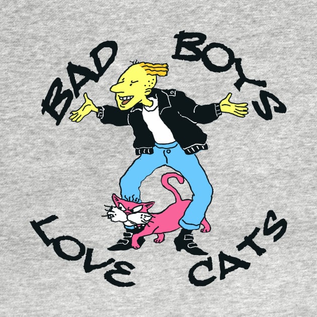 Bad Boys Love Cats by BradyRain